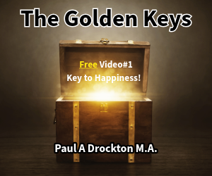 Golden Keys to Happiness Course 1 by Paul A Drockton M.A.